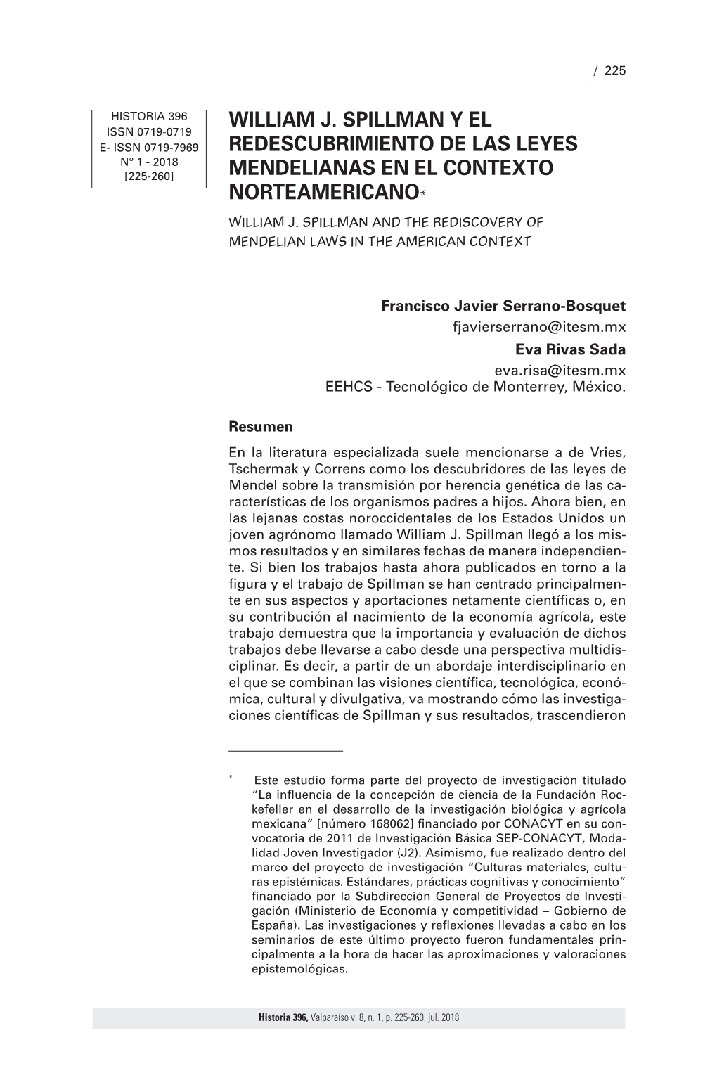 WILLIAM J. SPILLMAN Y EL REDESCUBRIMIENTO DE LAS LEYES MENDELIANAS EN EL CONTEXTO NORTEAMERICANO / 225 Francisco Javier Serrano-Bosquet / Eva Rivas Sada