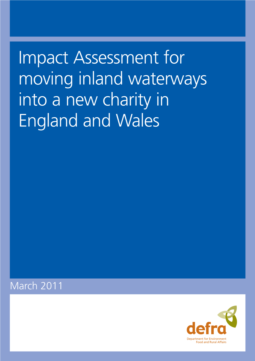 Impact Assessment for Moving Inland Waterways Into a New Charity in England and Wales