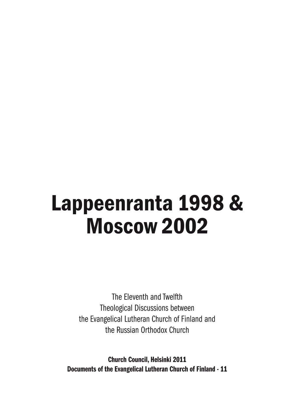 Lappeenranta 1998 & Moscow 2002