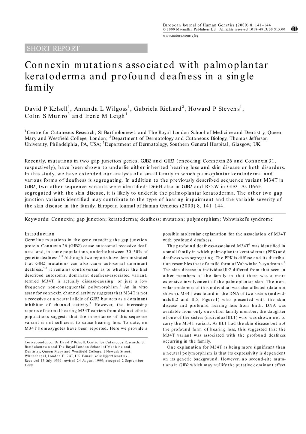 Connexin Mutations Associated with Palmoplantar Keratoderma and Profound Deafness in a Single Family