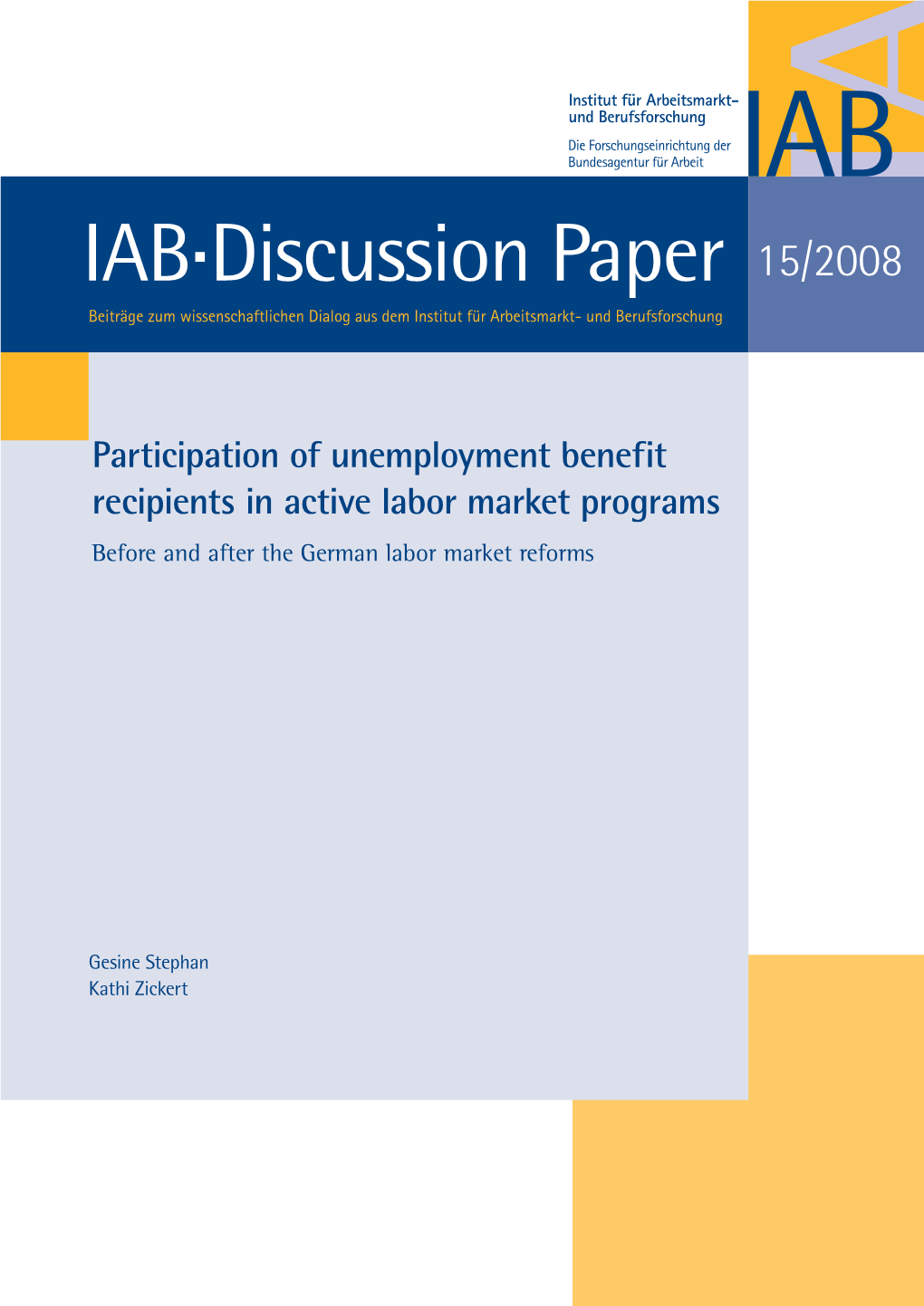 Participation of Unemployment Benefit Recipients in Active Labor Market Programs Before and After the German Labor Market Reforms