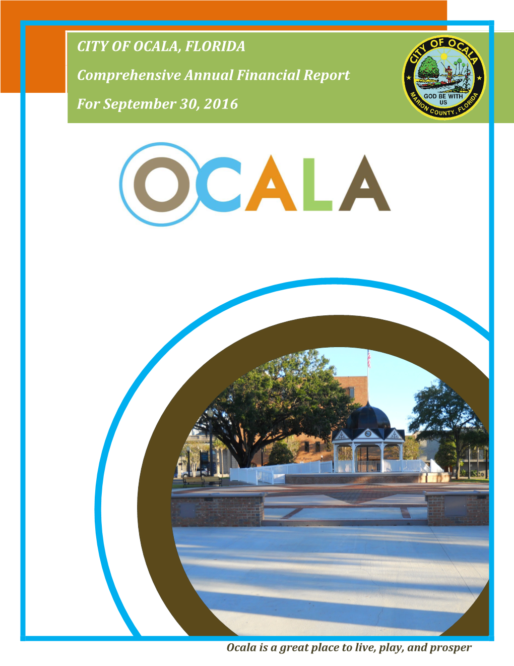 CITY of OCALA, FLORIDA Comprehensive Annual Financial Report for September 30, 2016