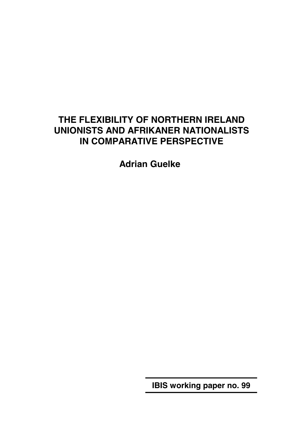 The Flexibility of Northern Ireland Unionists and Afrikaner Nationalists in Comparative Perspective