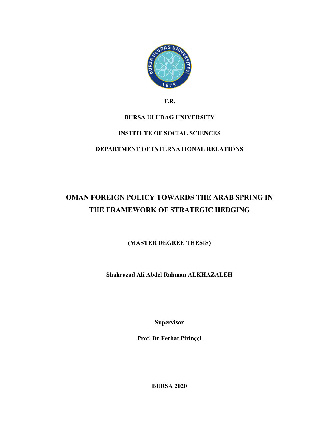 Oman Foreign Policy Towards the Arab Spring in the Framework of Strategic Hedging