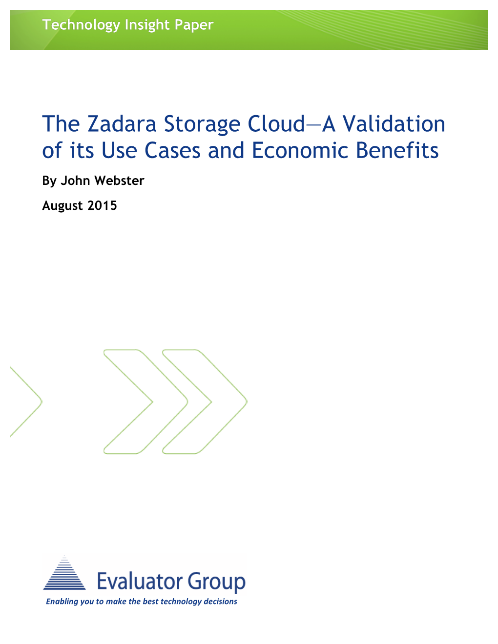 The Zadara Storage Cloud—A Validation of Its Use Cases and Economic Benefits by John Webster August 2015