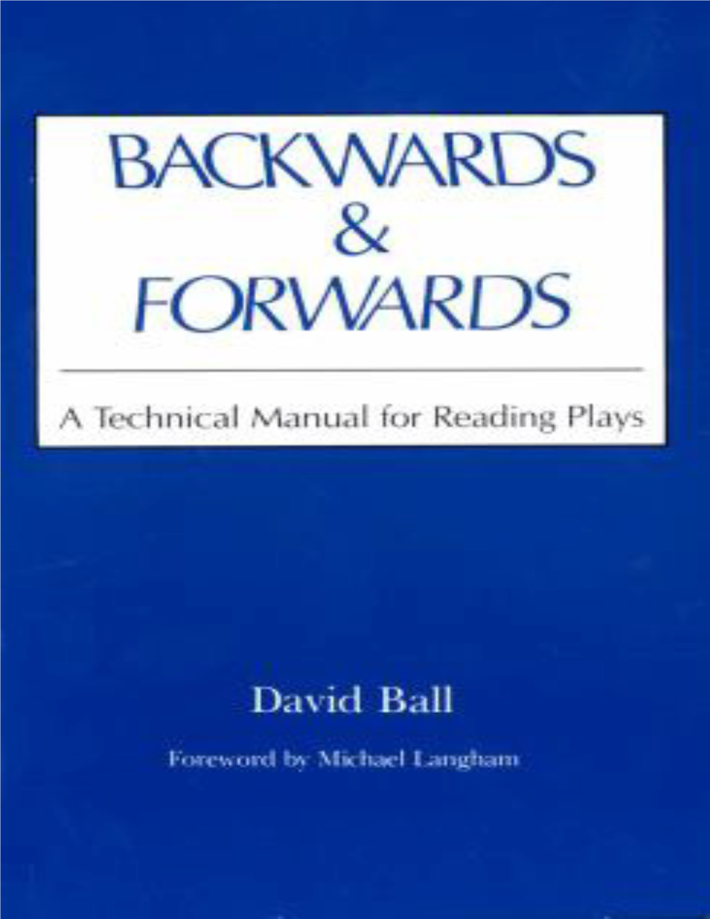 David Ball BACKWARDS and FORWARDS