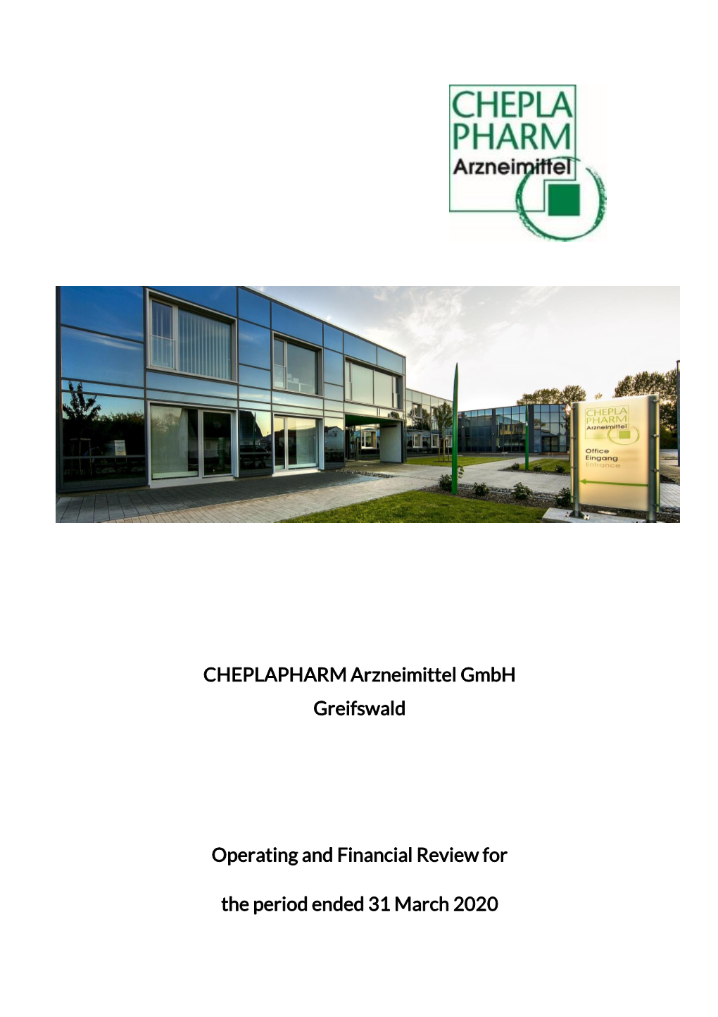 CHEPLAPHARM Arzneimittel Gmbh Greifswald Operating and Financial