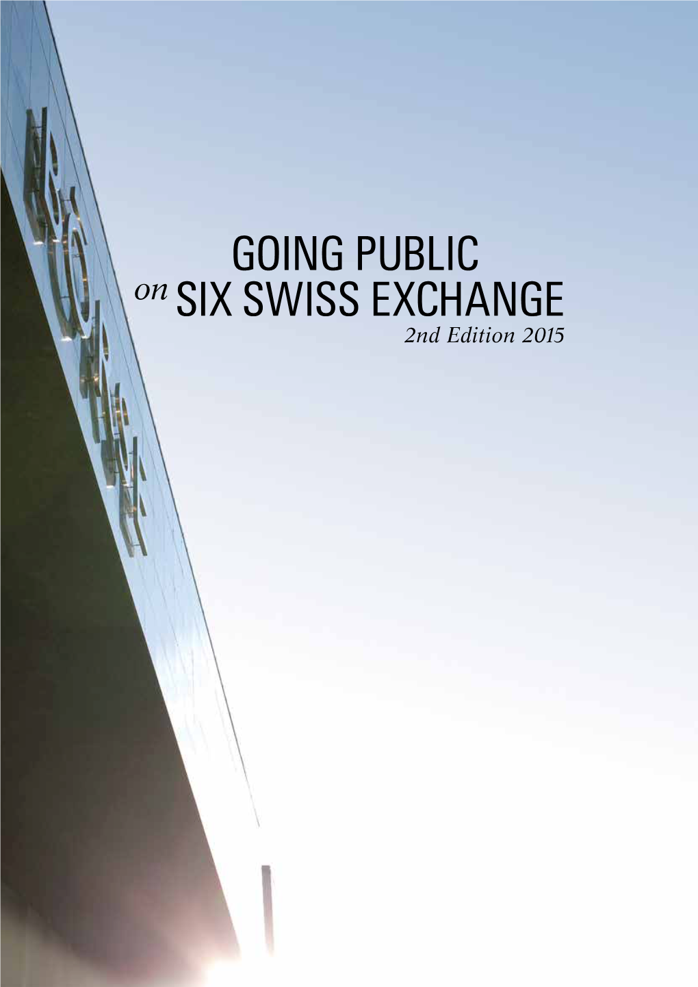 GOING PUBLIC on SIX SWISS EXCHANGE 2Nd Edition 2015