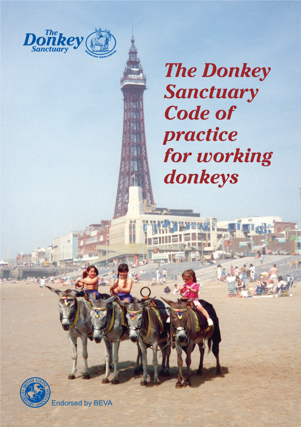 The Donkey Sanctuary Code of Practice for Working Donkeys