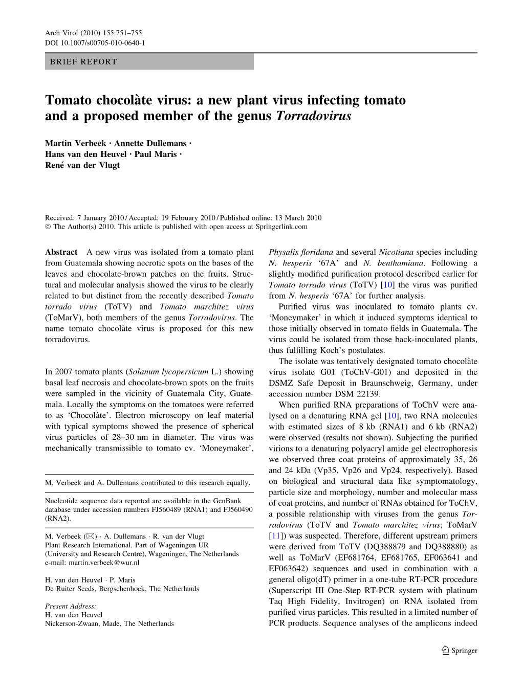 Tomato Chocola`Te Virus: a New Plant Virus Infecting Tomato and a Proposed Member of the Genus Torradovirus