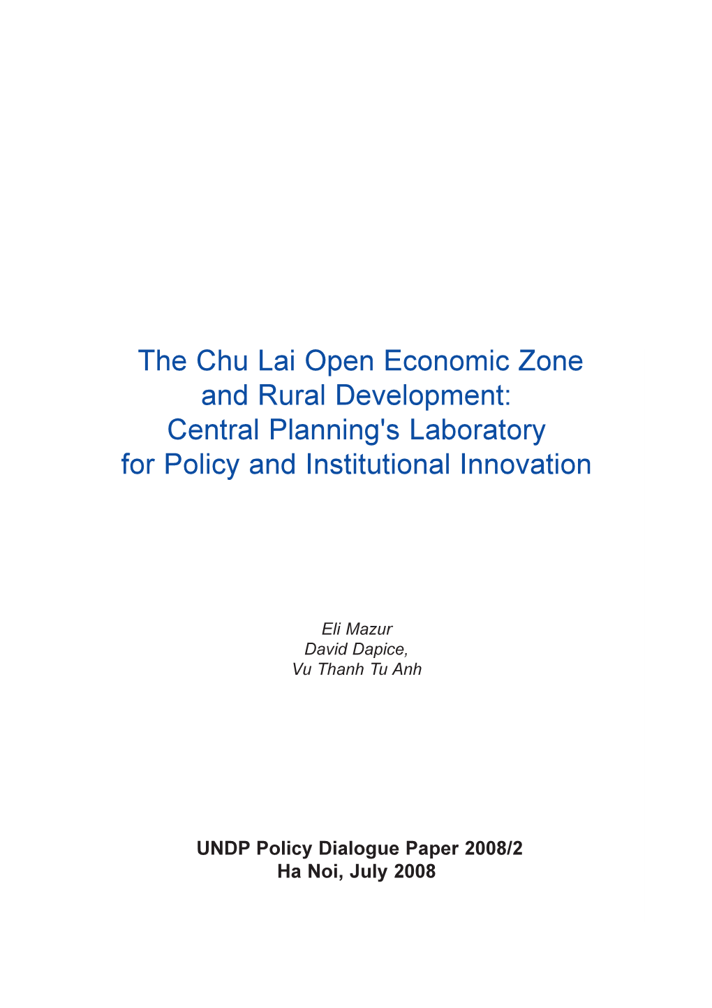 The Chu Lai Open Economic Zone and Rural Development: Central Planning's Laboratory for Policy and Institutional Innovation
