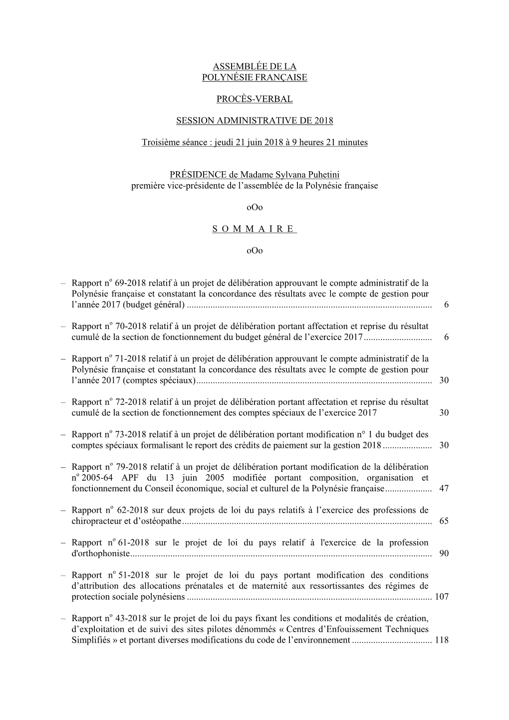 ASSEMBLÉE DE LA POLYNÉSIE FRANÇAISE PROCÈS-VERBAL SESSION ADMINISTRATIVE DE 2018 Troisième Séance : Jeudi 21 Juin 2018 À