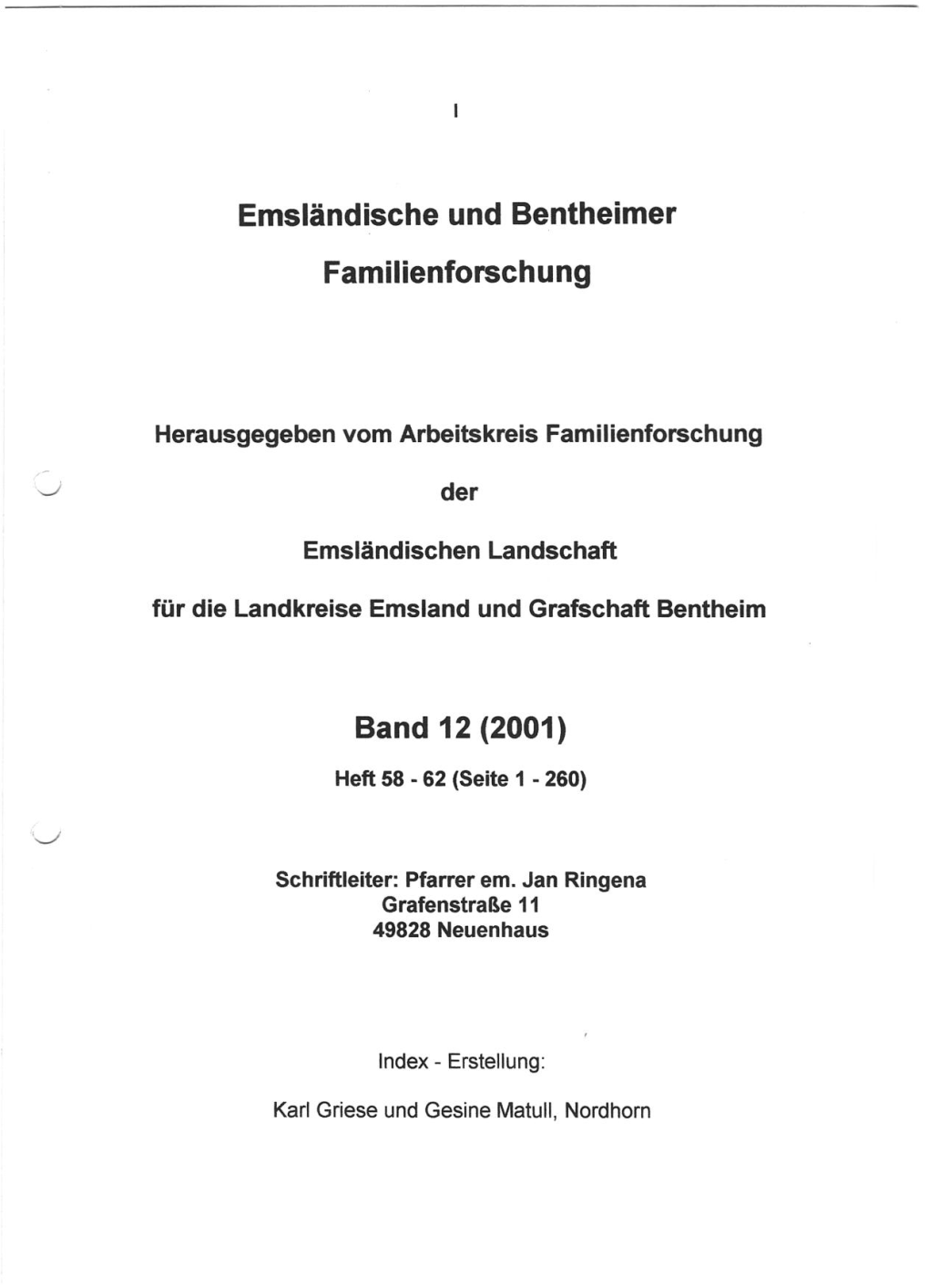 Emsländische Und Bentheimer Familienforschung Band 12 Heft 58 Bis 62 Ausgabe Januar 2001 Bis Dezember 2001 Indexiert Von Karl Griese Und Gesine Matull, Nordhorn