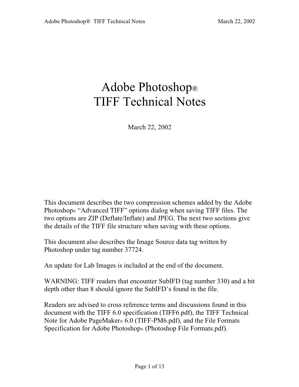 Adobe Photoshop® TIFF Technical Notes March 22, 2002