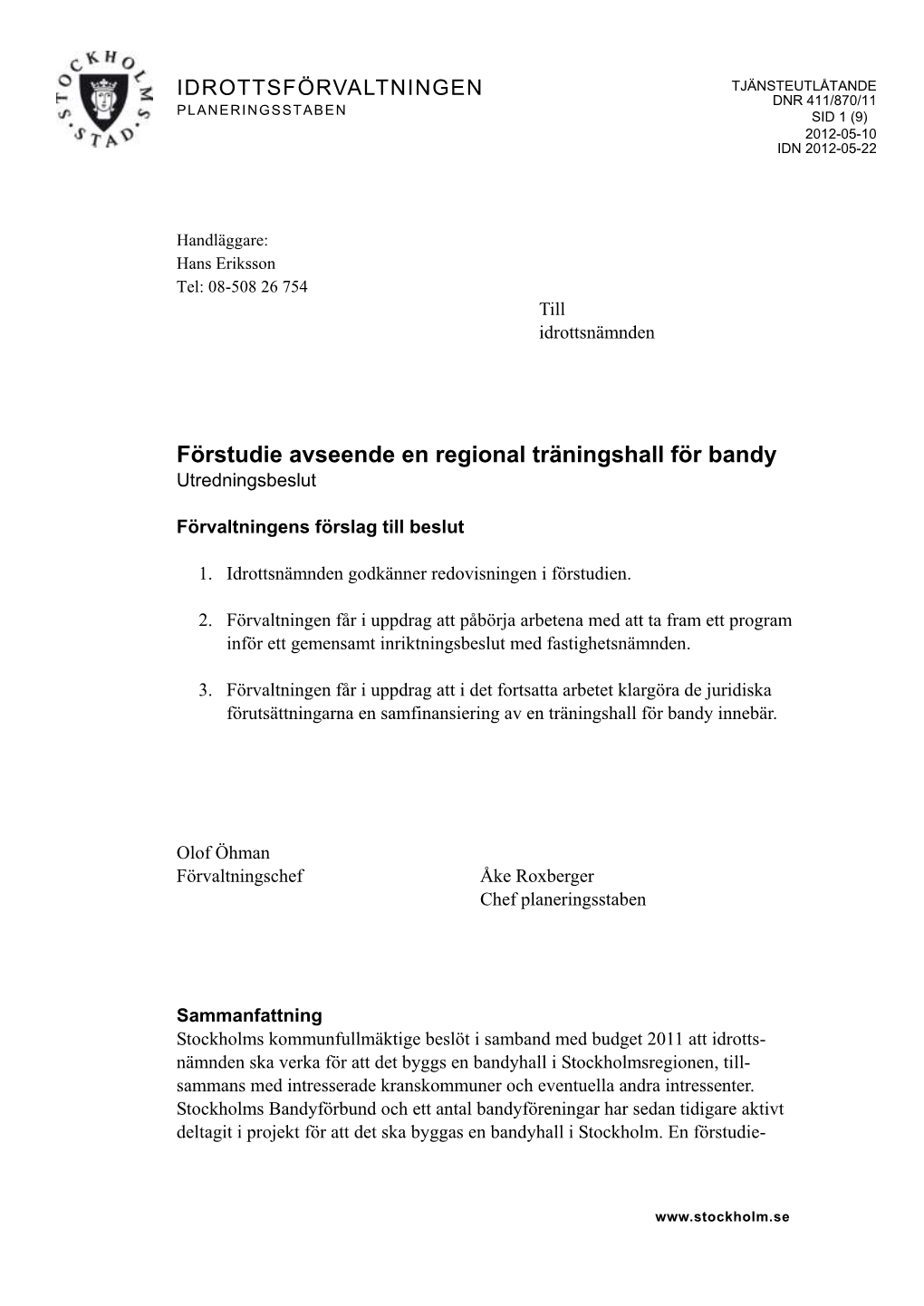 Förstudie Avseende En Regional Träningshall För Bandy Utredningsbeslut