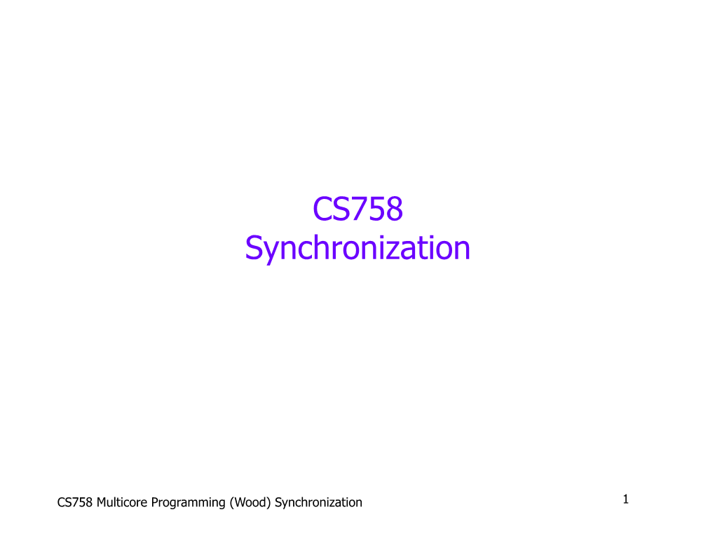 CS758 Synchronization