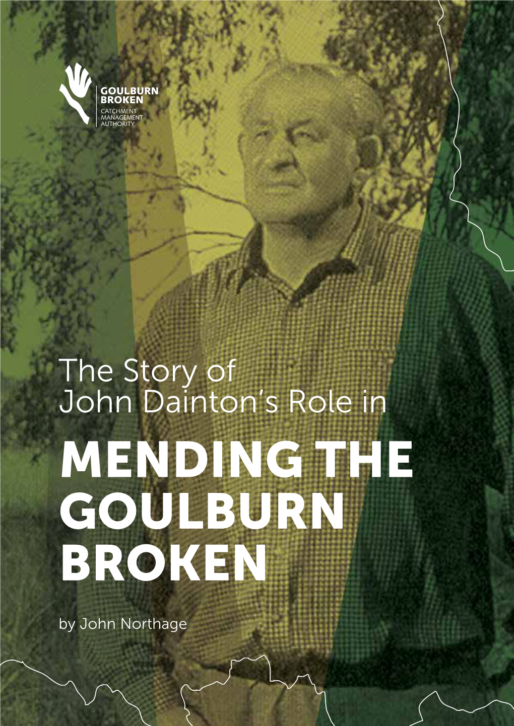 John Dainton's Role in Mending the Goulburn Broken