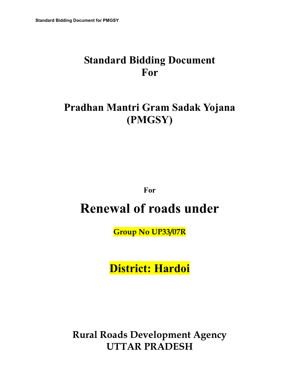 Standard Bidding Document for Pradhan Mantri Gram Sadak Yojana (PMGSY) Follows the Format of the Morth Bidding Document, Which Is Similar to the Format for National