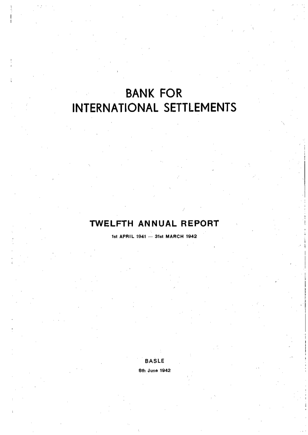 12Nd Annual Report of the Bank for International Settlements