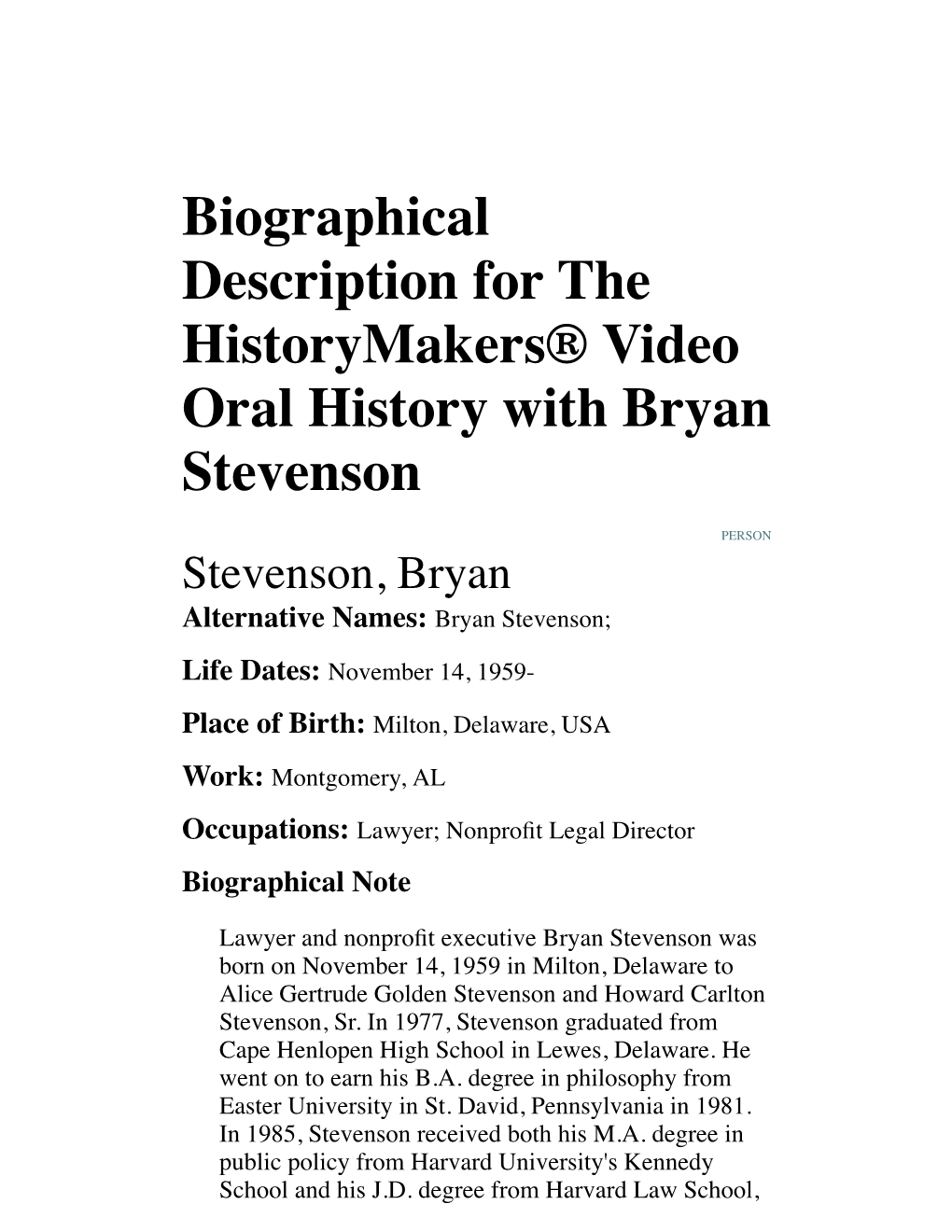 Biographical Description for the Historymakers® Video Oral History with Bryan Stevenson