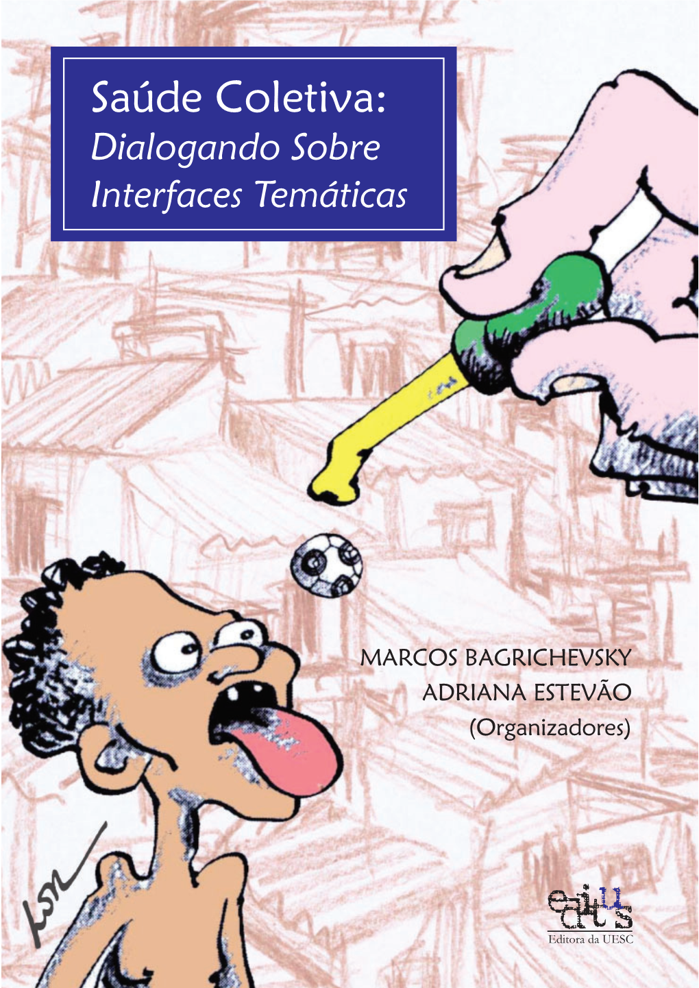 Saúde Coletiva: Dialogando Sobre Interfaces Temáticas