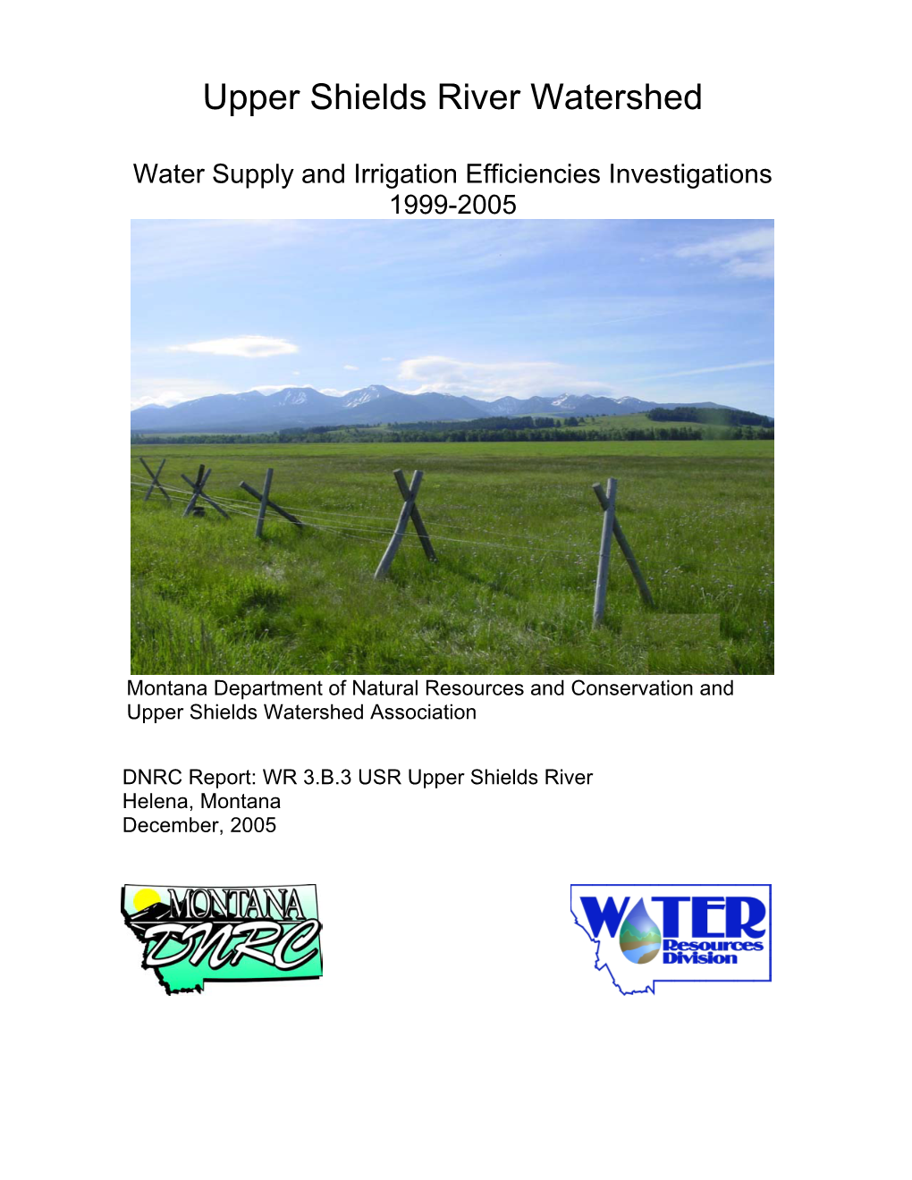 Upper Shields River Watershed Water Supply and Irrigation Efficiencies Investigations