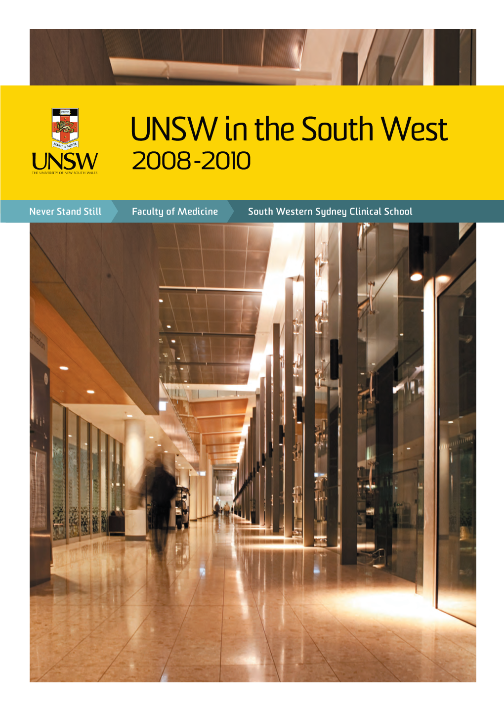 2008-2010 UNSW in the South West Triennial Report