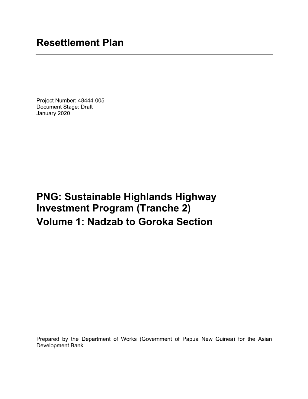 PNG: Sustainable Highlands Highway Investment Program (Tranche 2) Volume 1: Nadzab to Goroka Section
