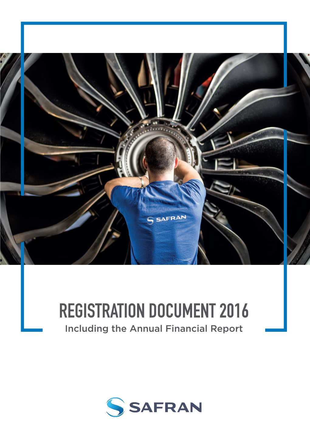 REGISTRATION DOCUMENT 2016 Including the Annual Financial Report Worldreginfo - F7d3b2aa-9D1f-451B-9D21-2E0c0b59f058 CONTENTS