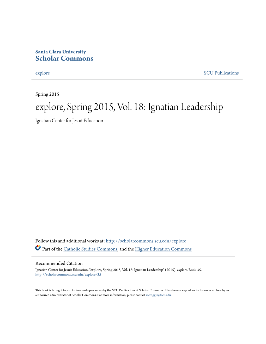 Explore, Spring 2015, Vol. 18: Ignatian Leadership Ignatian Center for Jesuit Education