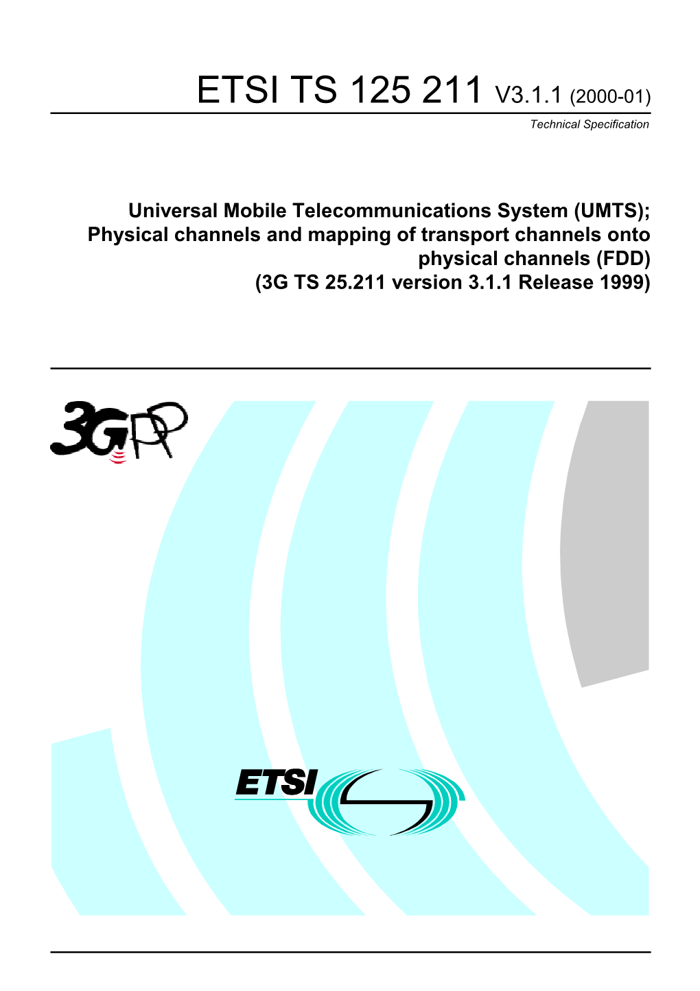 TS 125 211 V3.1.1 (2000-01) Technical Specification