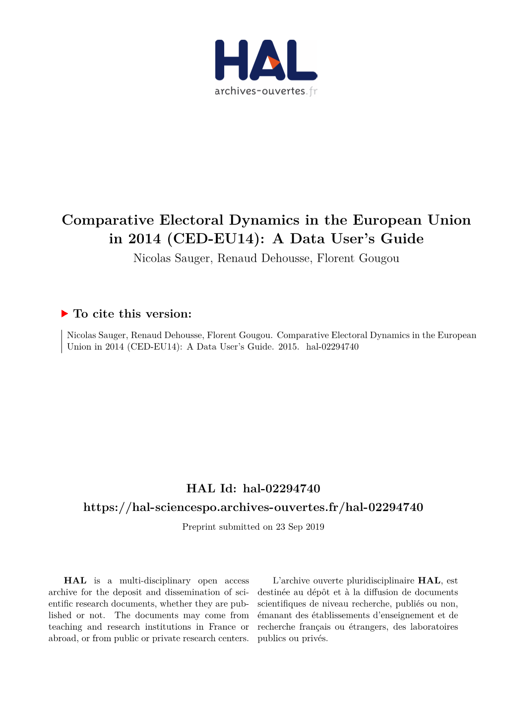 Comparative Electoral Dynamics in the European Union in 2014 (CED-EU14): a Data User’S Guide Nicolas Sauger, Renaud Dehousse, Florent Gougou
