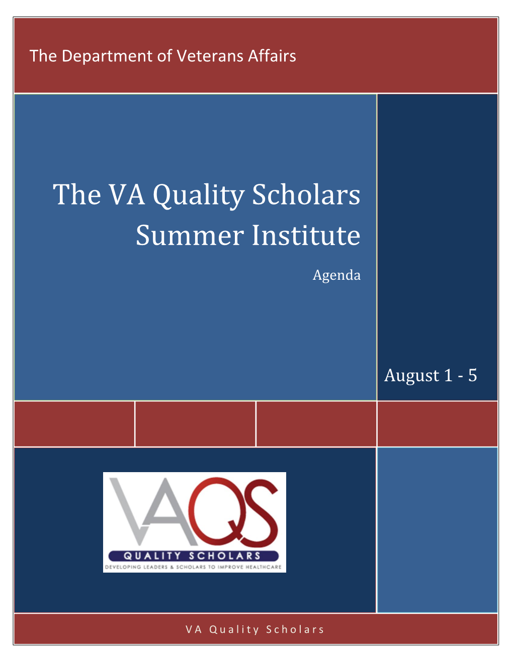 The VA Quality Scholars Summer Institute
