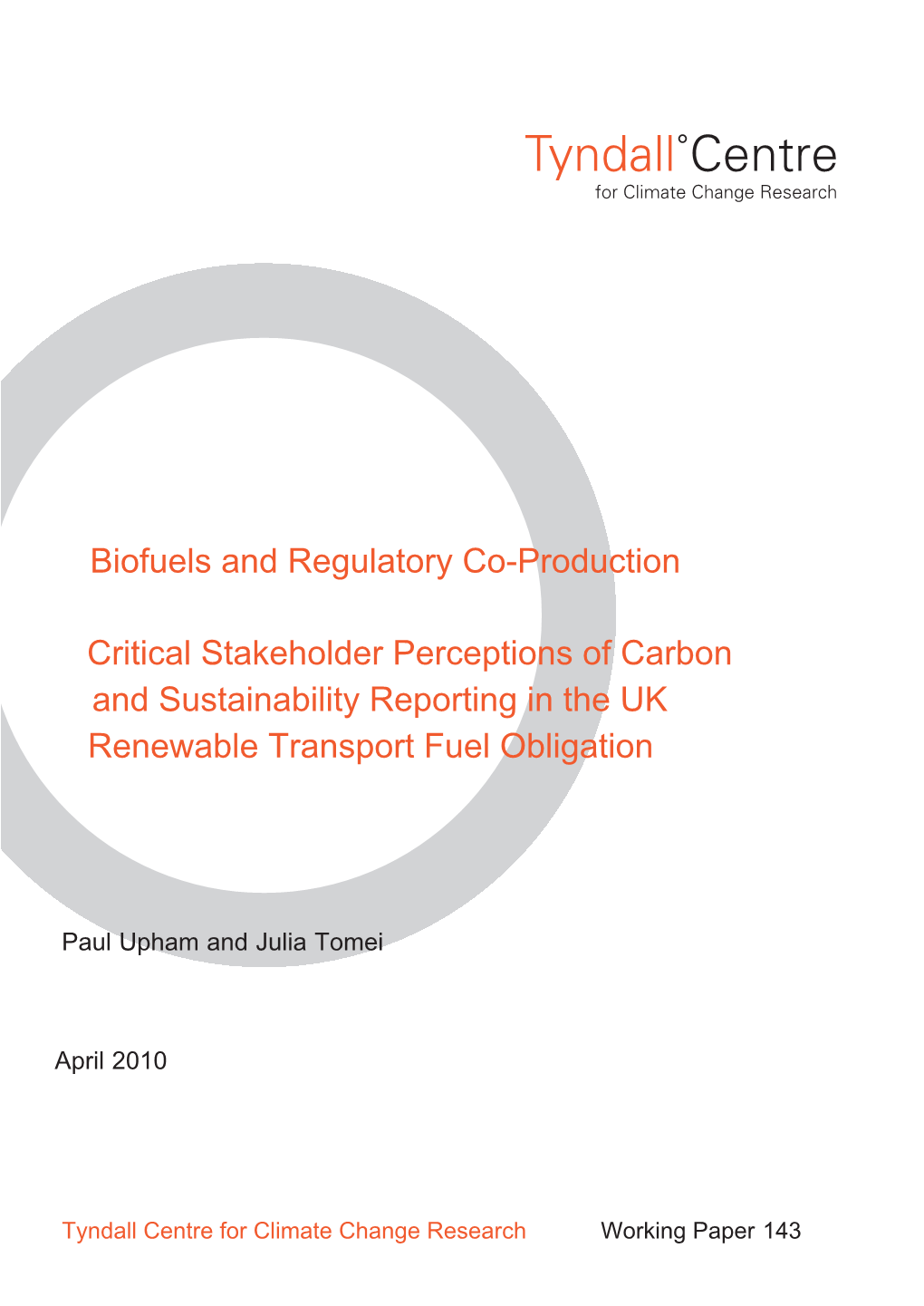 Critical Stakeholder Perceptions of Carbon and Sustainability Reporting in the UK Renewable Transport Fuel Obligation