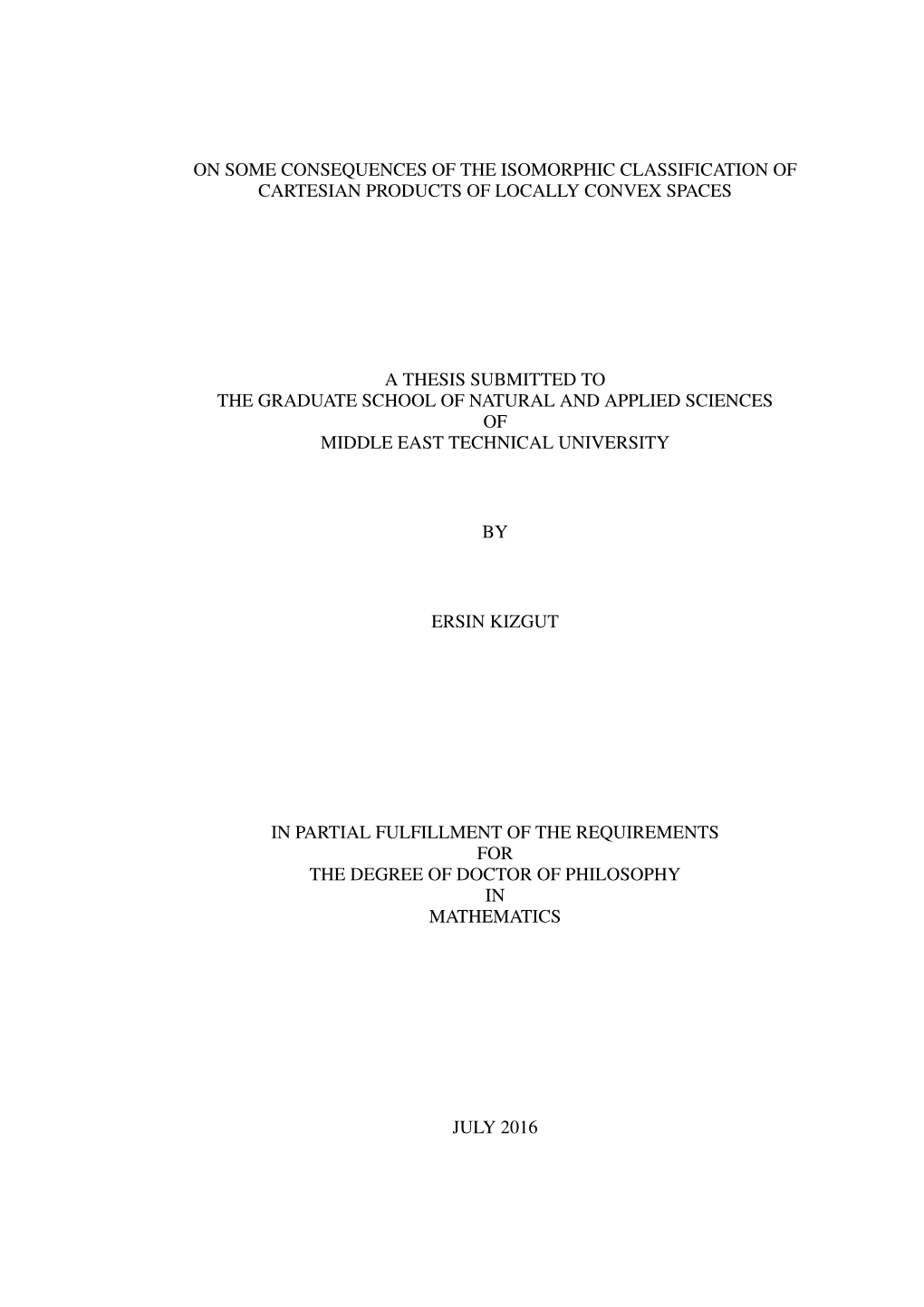 On Some Consequences of the Isomorphic Classification of Cartesian Products of Locally Convex Spaces