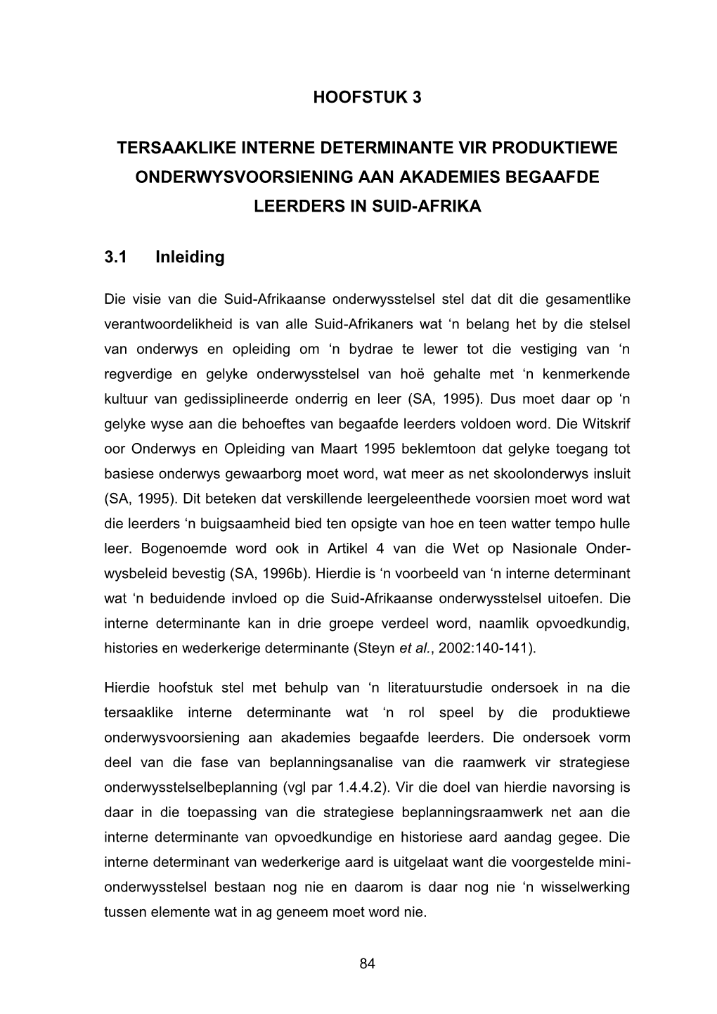 Hoofstuk 3 Tersaaklike Interne Determinante Vir