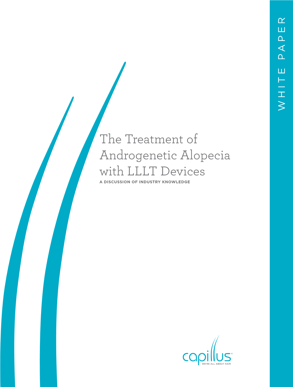 The Treatment of Androgenetic Alopecia with LLLT Devices a DISCUSSION of INDUSTRY KNOWLEDGE