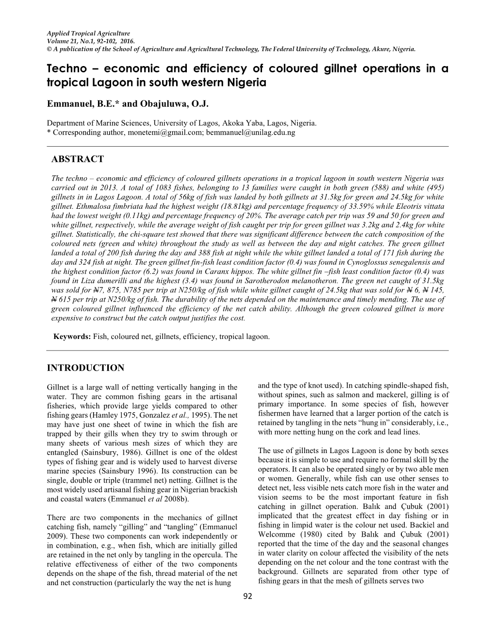Economic and Efficiency of Coloured Gillnet Operations in a Tropical Lagoon in South Western Nigeria