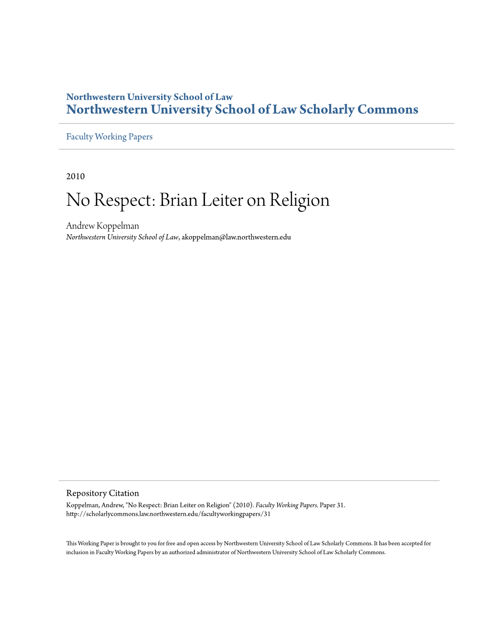 Brian Leiter on Religion Andrew Koppelman Northwestern University School of Law, Akoppelman@Law.Northwestern.Edu