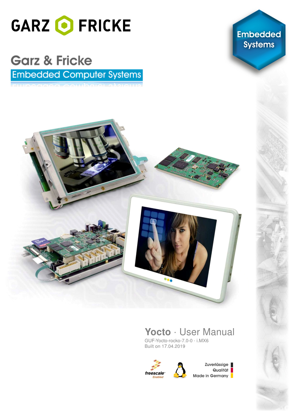 User Manual GUF-Yocto-Rocko-7.0-0 ¡ I.MX6 Built on 17.04.2019 GUF-Yocto-Rocko-7.0-0 ¡ I.MX6 ¡ User Manual