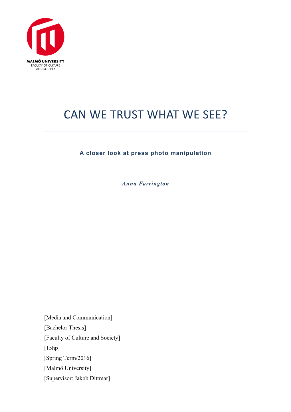 Can We Trust What We See?