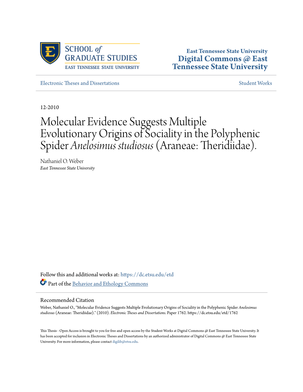 Molecular Evidence Suggests Multiple Evolutionary Origins of Sociality in the Polyphenic Spider Anelosimus Studiosus (Araneae: Theridiidae)