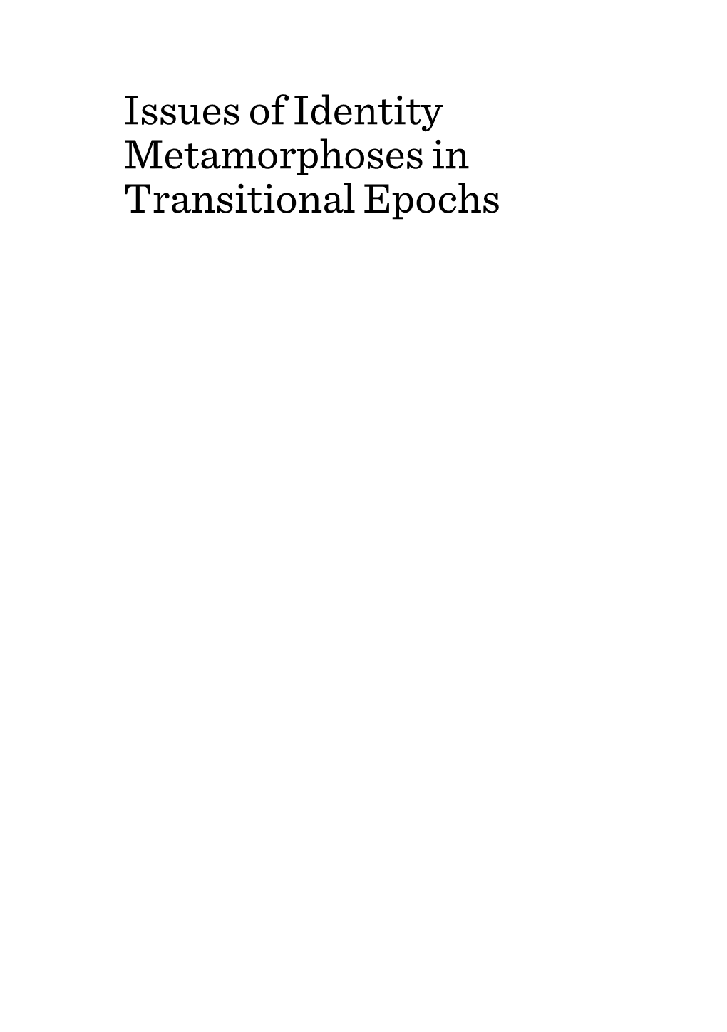 Issues of Identity Metamorphoses in Transitional Epochs