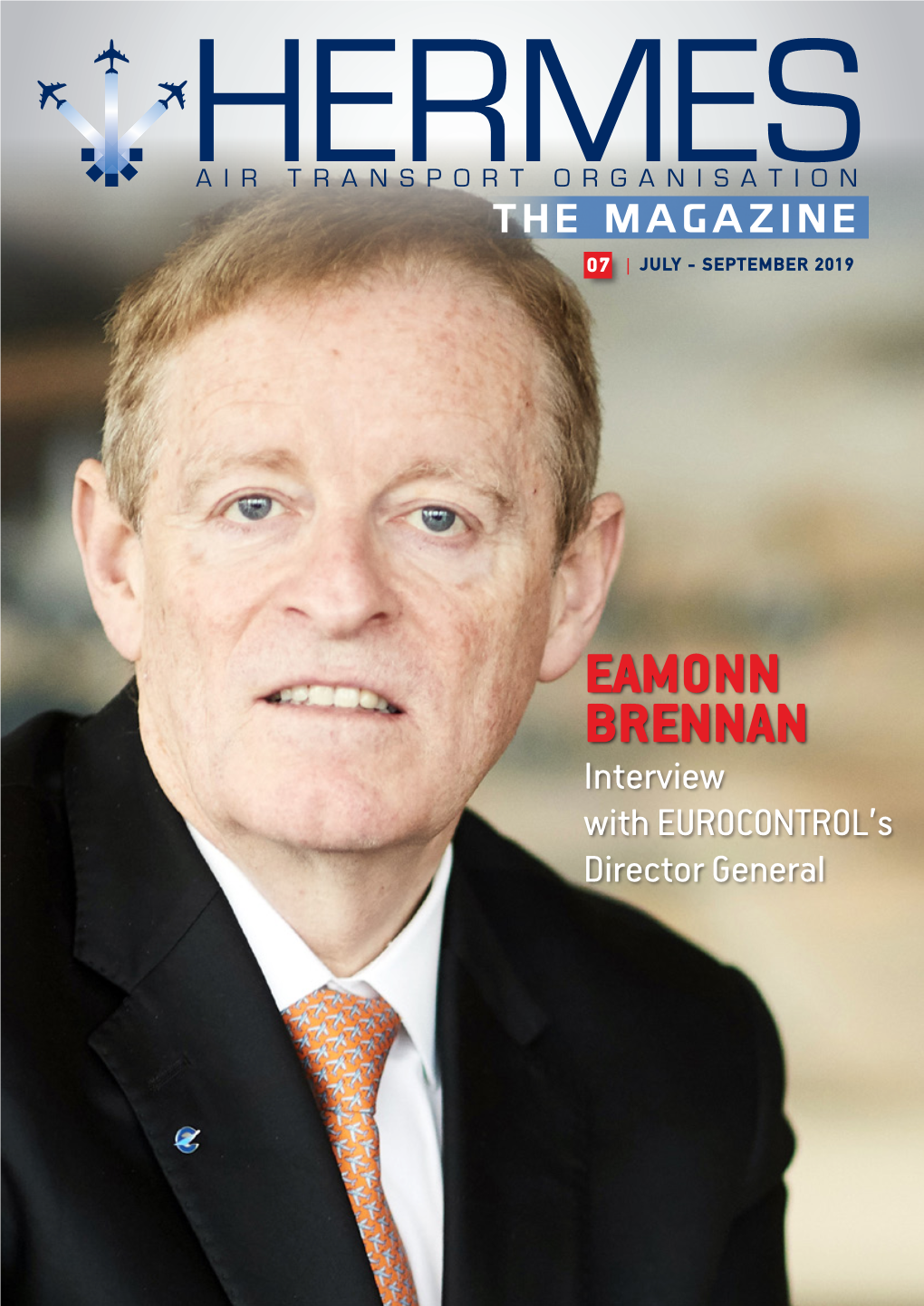 EAMONN BRENNAN Interview with EUROCONTROL’S Director General the MAGAZINE