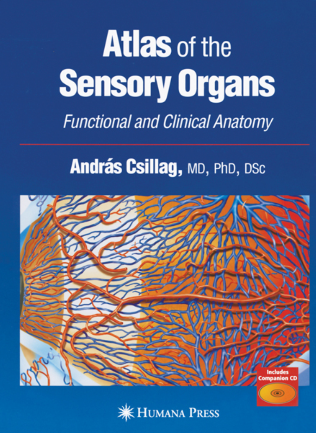 Atlas of the Sensory Organs Functional and Clinical Anatomy