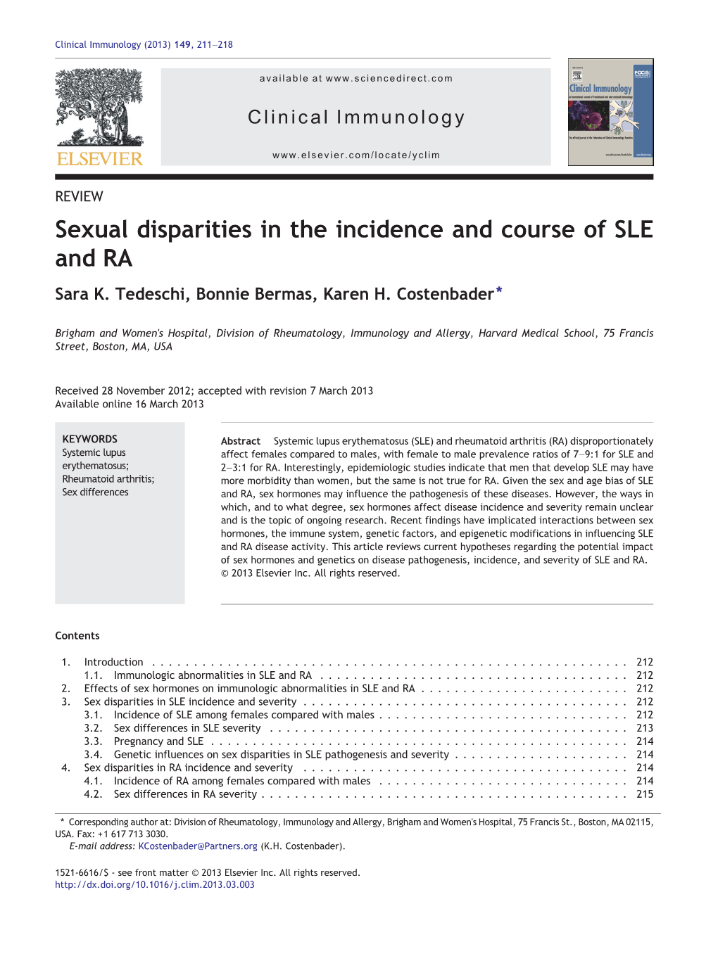 Sexual Disparities in the Incidence and Course of SLE and RA Sara K