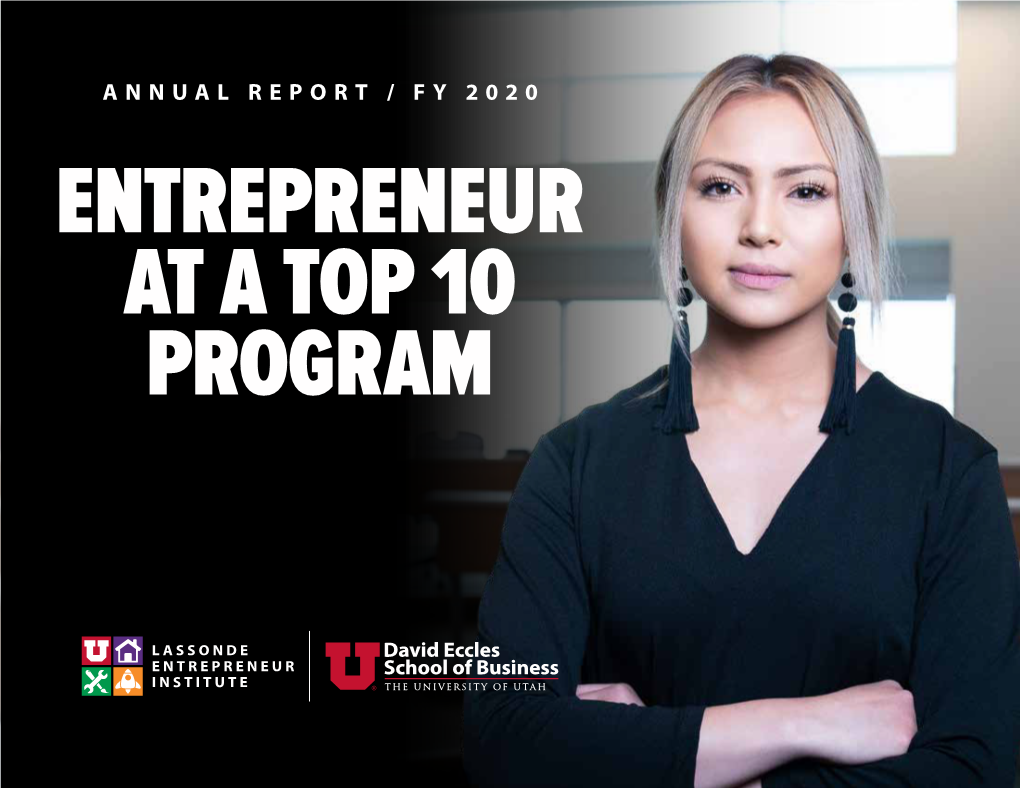 Annual Report / Fy 2020 Entrepreneur at a Top 10 Program Annual Report / Fy 2020 Welcome