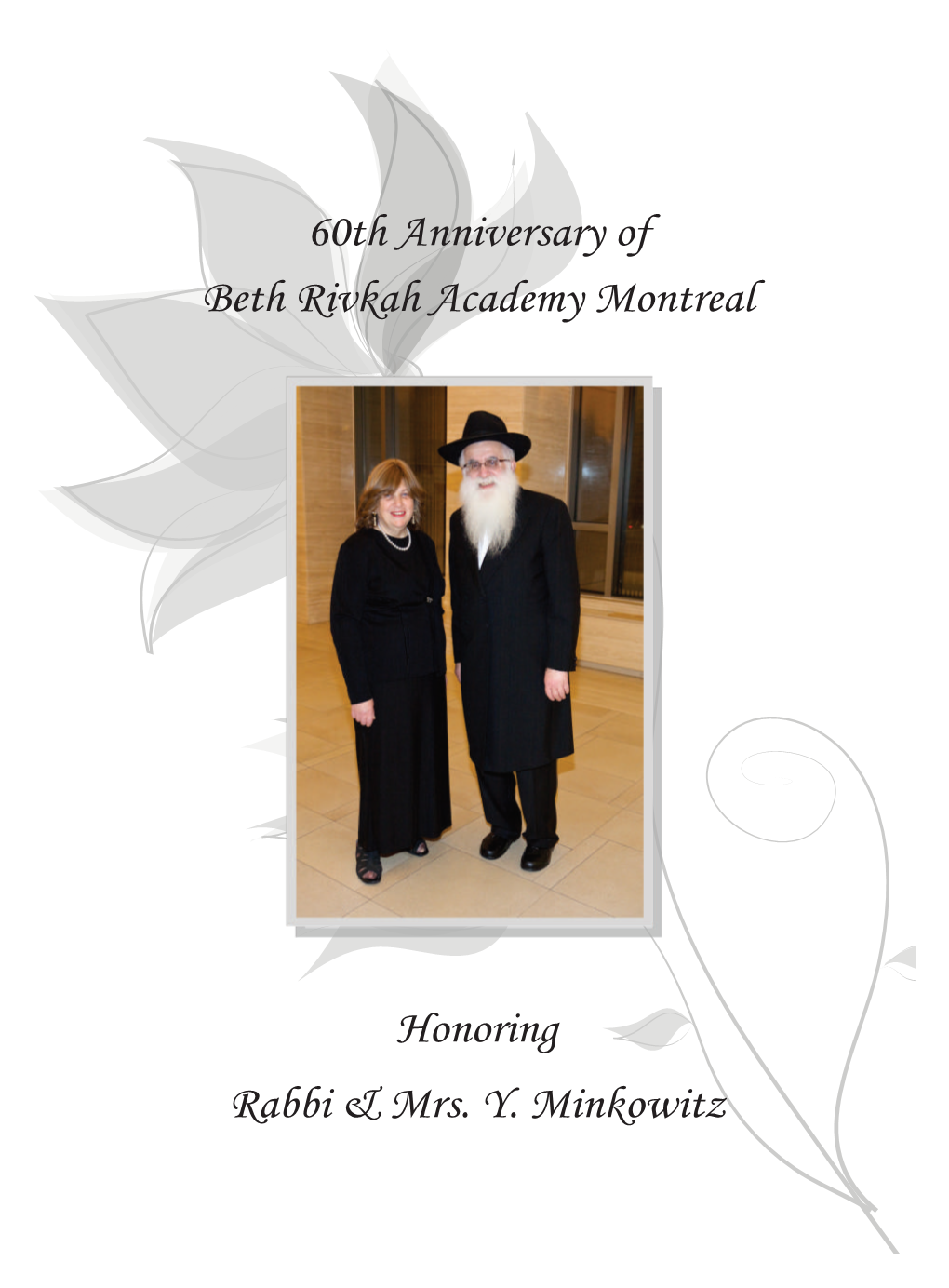 60Th Anniversary of Beth Rivkah Academy Montreal Honoring Rabbi