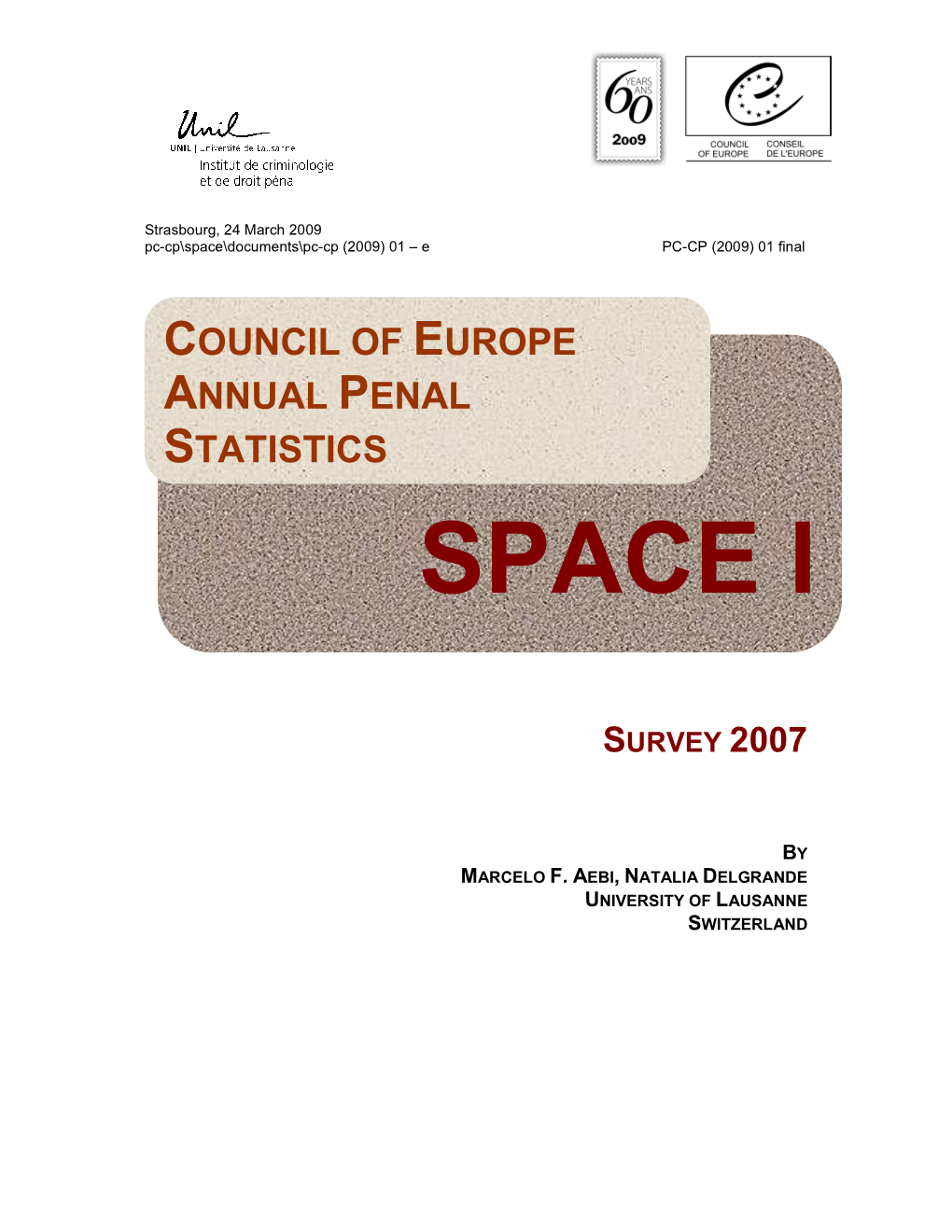 Council of Europe Annual Penal Statistics – SPACE I – 2007 2