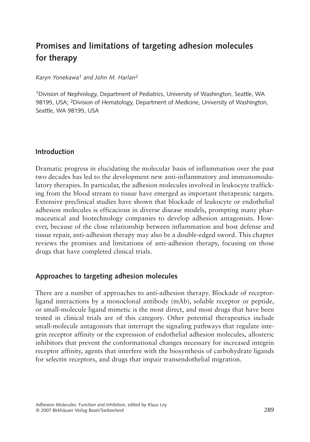 Promises and Limitations of Targeting Adhesion Molecules for Therapy